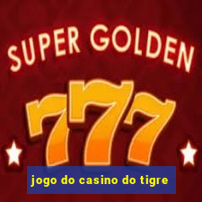 jogo do casino do tigre