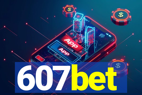 607bet