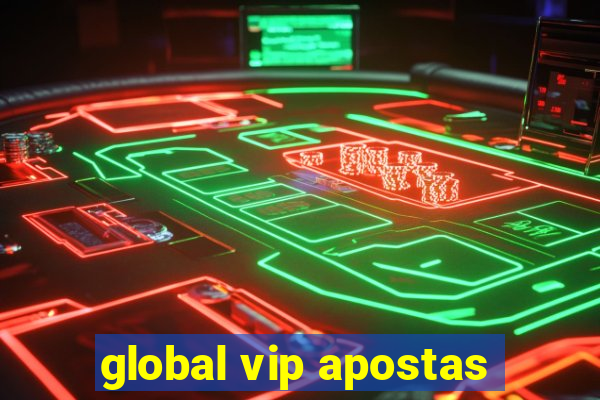 global vip apostas