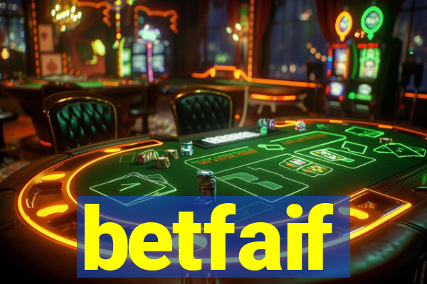 betfaif