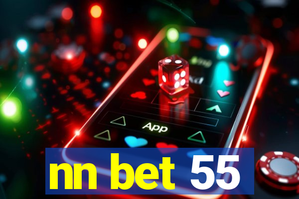 nn bet 55