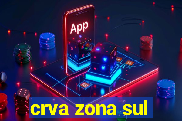 crva zona sul