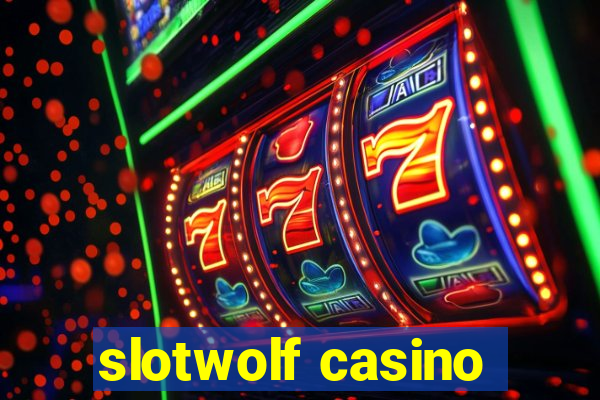 slotwolf casino