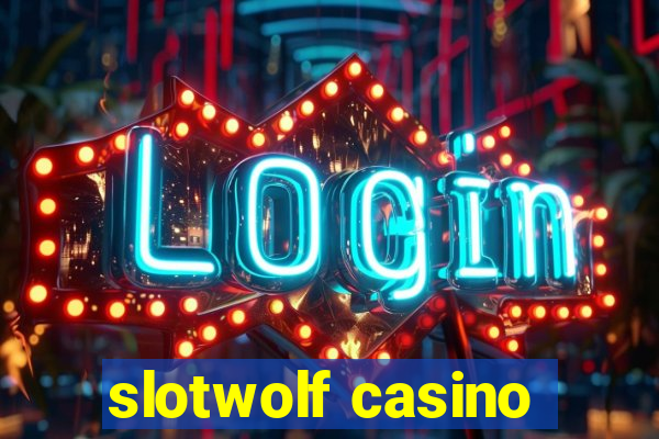 slotwolf casino