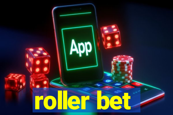 roller bet