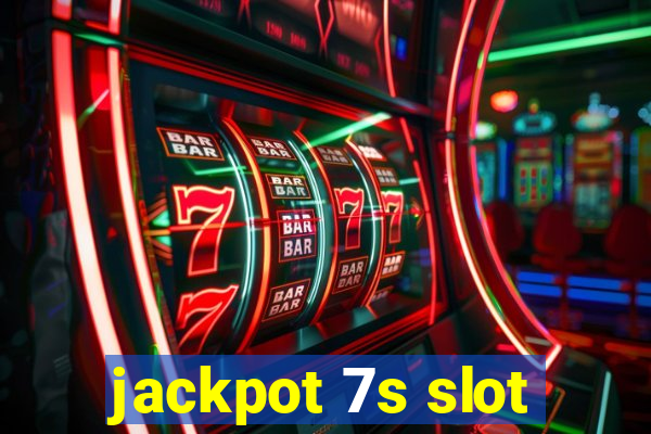 jackpot 7s slot