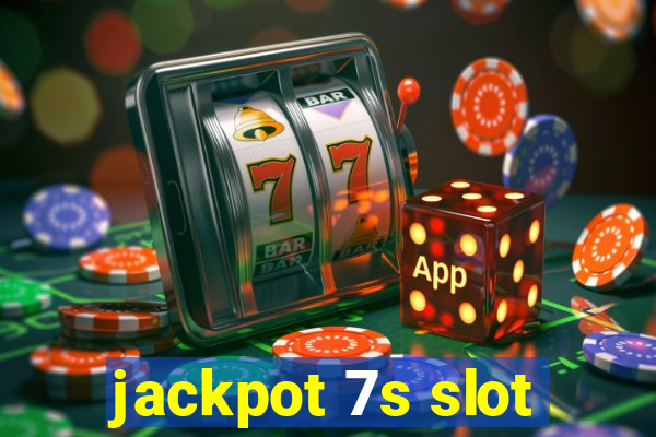 jackpot 7s slot