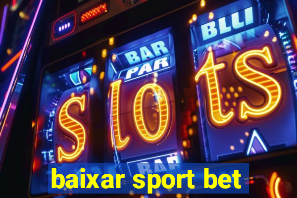 baixar sport bet