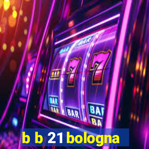 b b 21 bologna