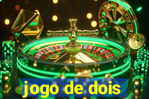 jogo de dois