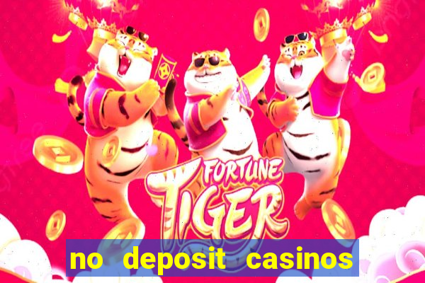 no deposit casinos bonus codes