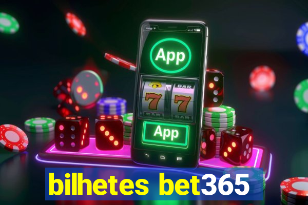 bilhetes bet365