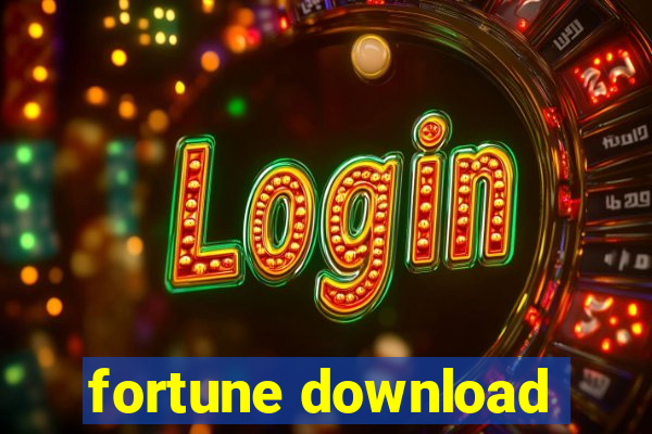 fortune download