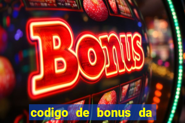 codigo de bonus da bet 365