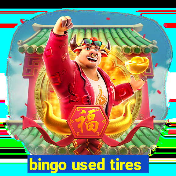 bingo used tires