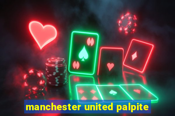 manchester united palpite