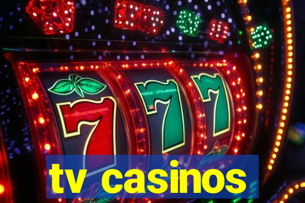 tv casinos