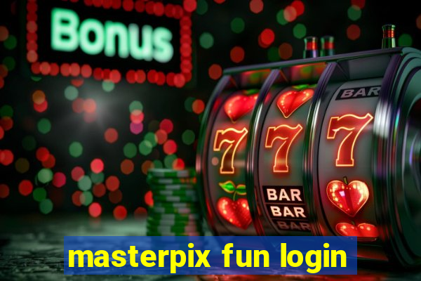 masterpix fun login