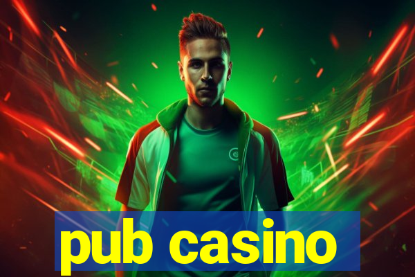 pub casino