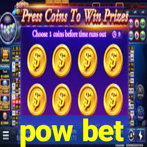 pow bet