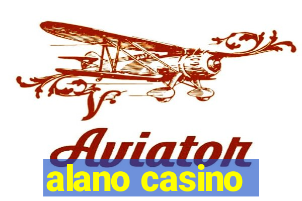 alano casino