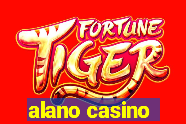 alano casino