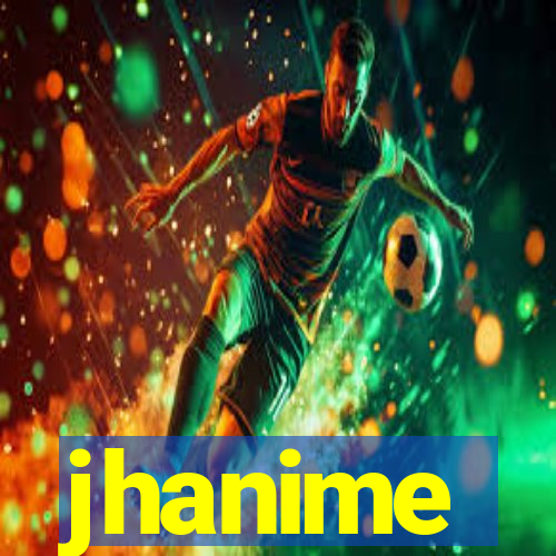 jhanime