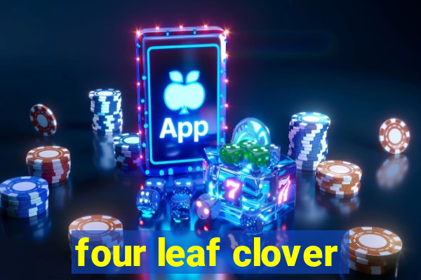 four leaf clover