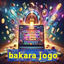 bakara jogo