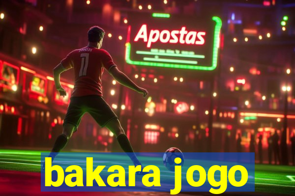 bakara jogo