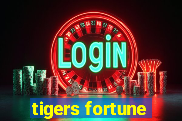 tigers fortune