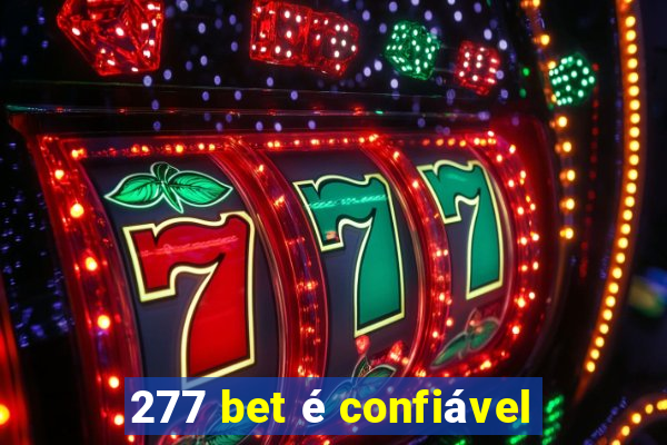 277 bet é confiável