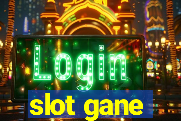 slot gane