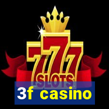 3f casino