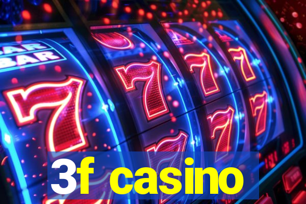 3f casino