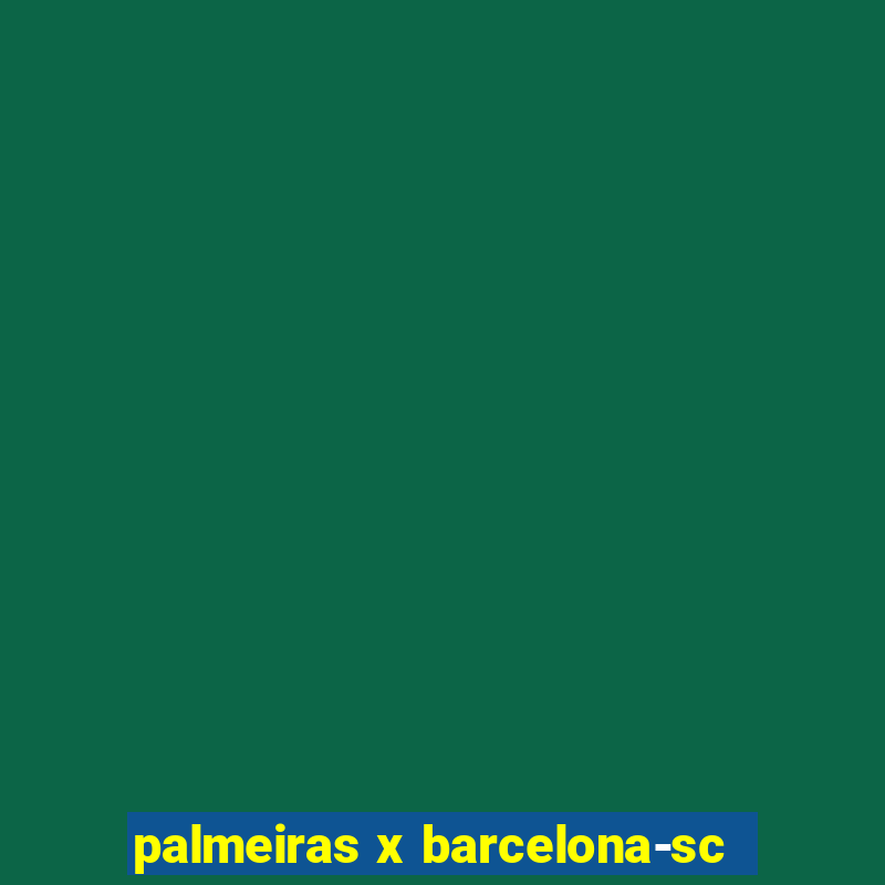 palmeiras x barcelona-sc