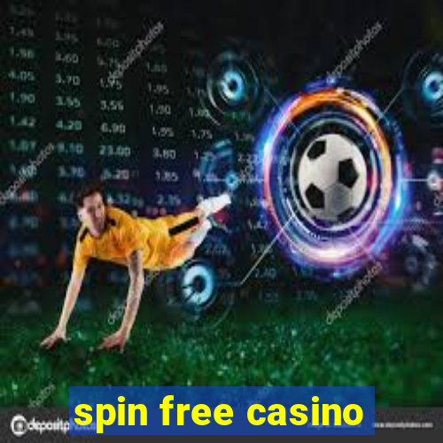 spin free casino