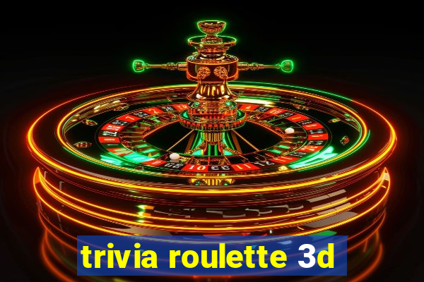 trivia roulette 3d