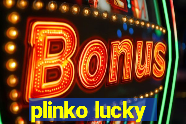 plinko lucky