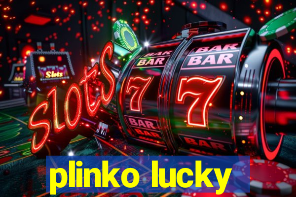 plinko lucky