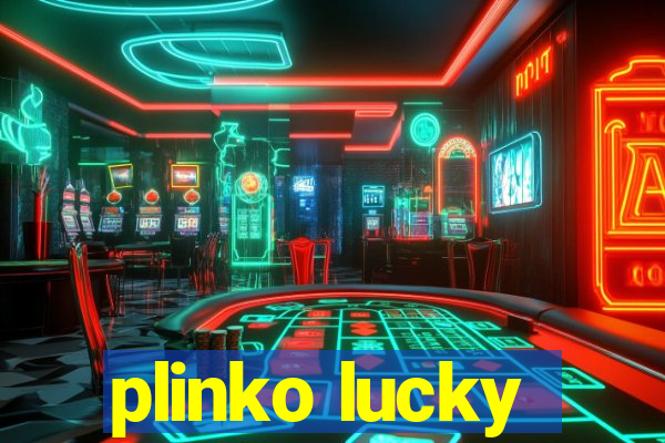 plinko lucky