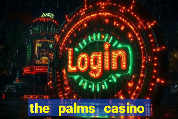 the palms casino and resort