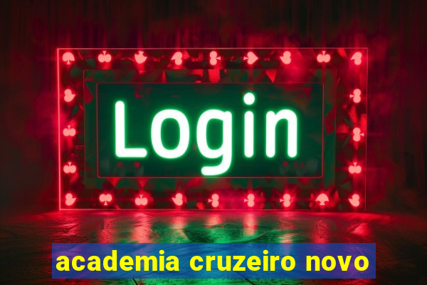 academia cruzeiro novo