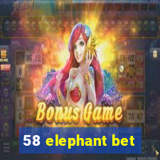 58 elephant bet