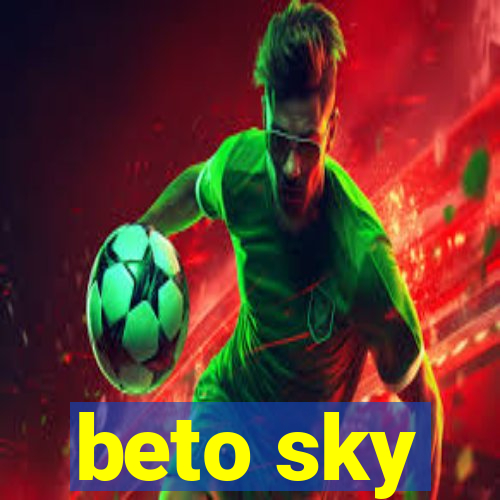 beto sky