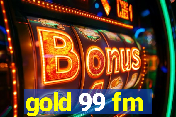 gold 99 fm