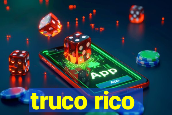 truco rico