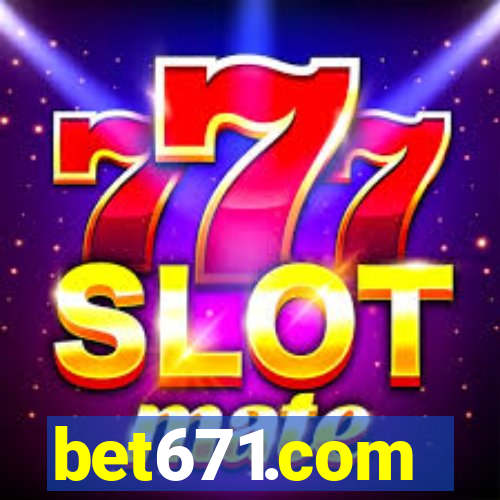 bet671.com