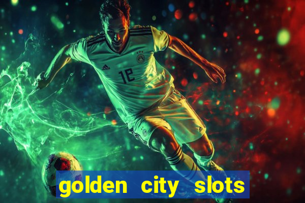 golden city slots vegas casino