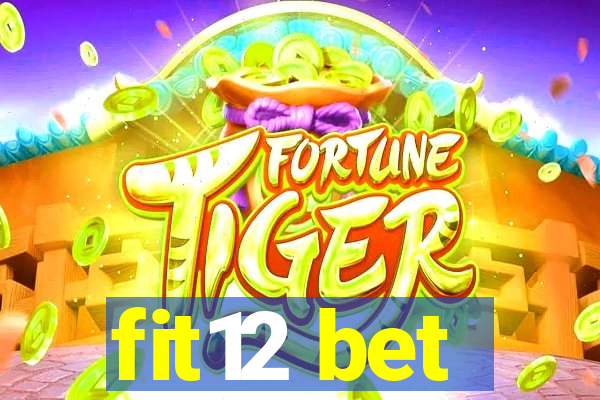 fit12 bet